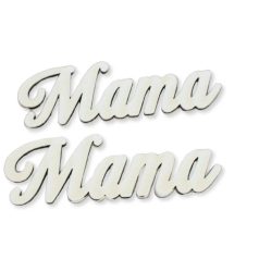 Natúr fa - Mama felirat - fehér - 10 cm - 2 db/csomag