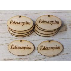    Natúr fa - "Édesanyám" ovál táblák - 10 db/csomag  