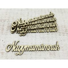    "Nagymamámnak" felirat - 3,3x12 cm - 5 db/csomag 