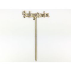   Natúr fa - Beszúrós " Ballagásodra" felirat - 23 cm
