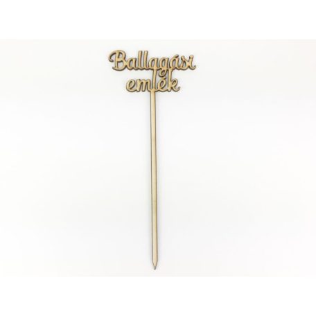 Natúr fa - Beszúrós " Ballagási emlék" felirat - 24,5 cm