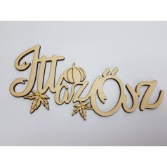 Natúr fa - Itt az ősz felirat koszorúra - 20x10cm 