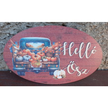 Nyomtatott fa tábla - Helló Ősz - 14,5x9 cm 