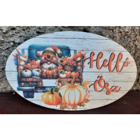 Nyomtatott fa tábla - Helló Ősz - 15x9 cm